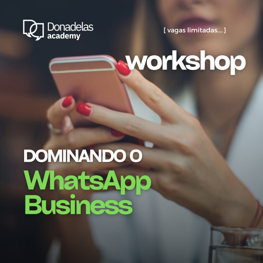 Dominando O Whatsapp Business Donadelas Rede Feminina De Neg Cios